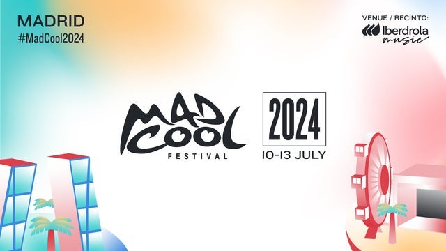 Mad Cool 2024 | Friday Ticket in Iberdrola Music, Madrid 12/07/2024