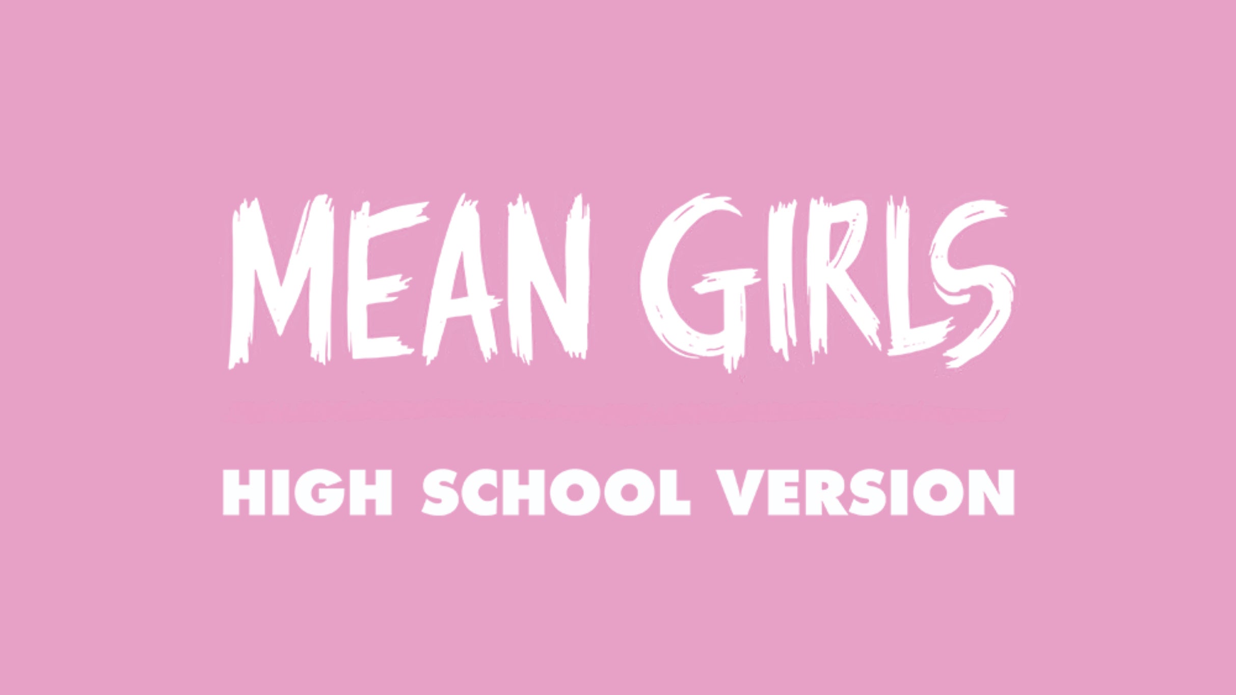 Teen Spring Musical: Mean Girls - High School Version