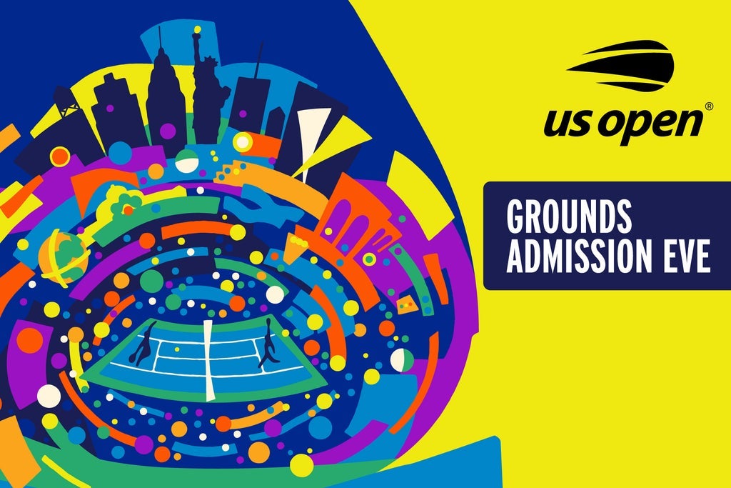 US Open Grounds Admission Eve