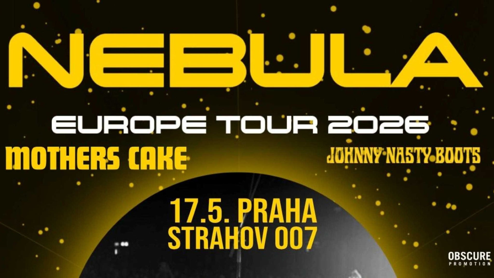 NEBULA, MOTHER'S CAKE, JOHNNY NASTY BOOTS