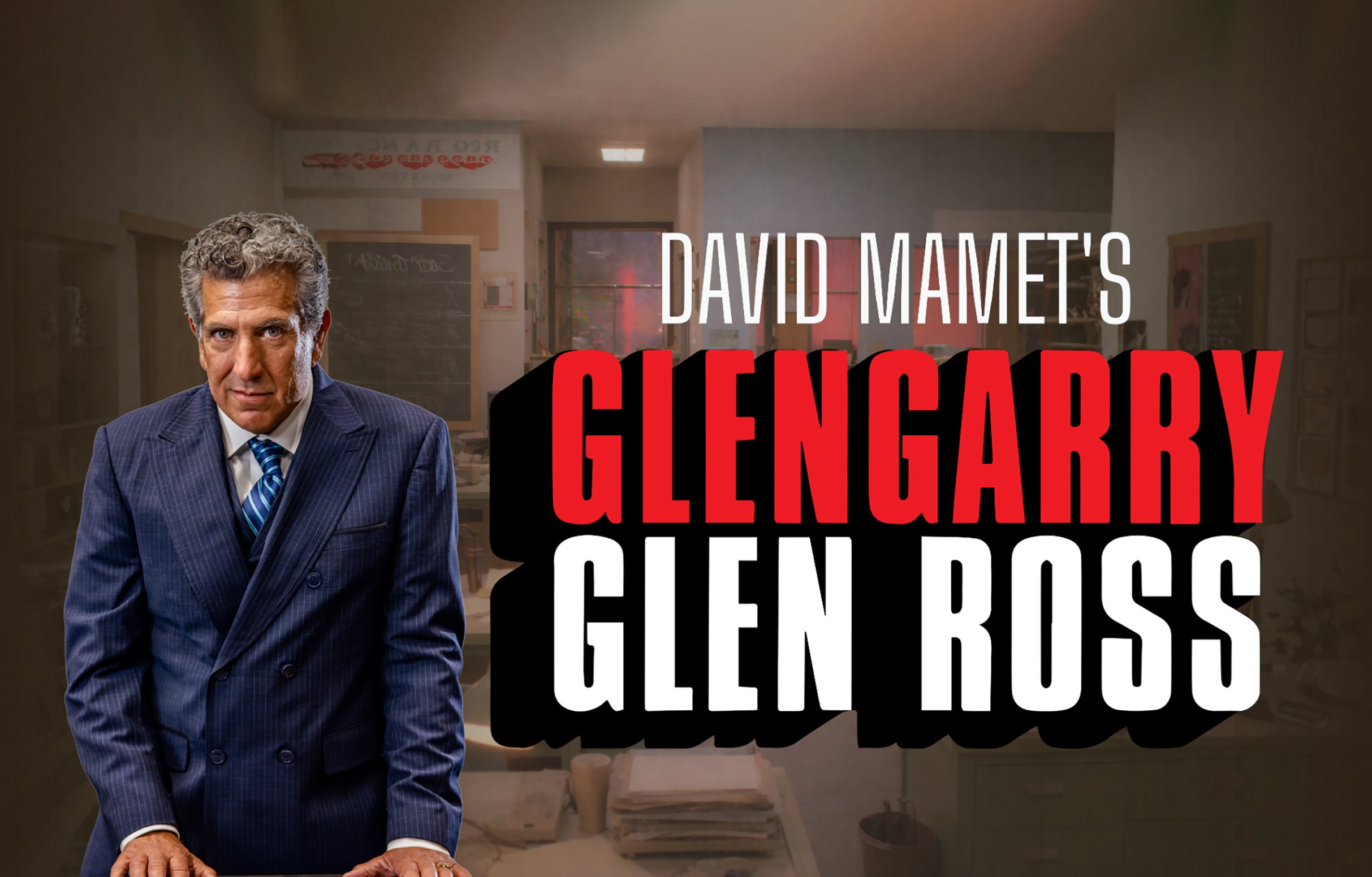 Walnut Street Theatre's David Mamet's GLENGARRY GLEN ROSS - Image 2