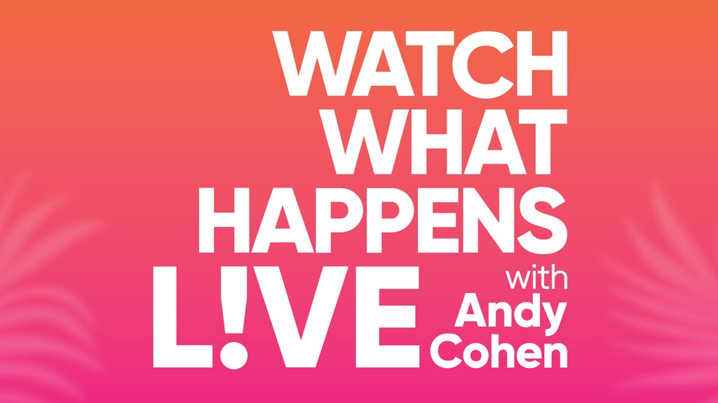 Watch What Happens Live with Andy Cohen