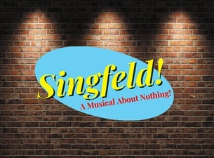image of Singfeld! A Musical About Nothing!