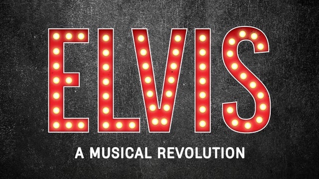 Walnut Street Theatre's Elvis - A Musical Revolution