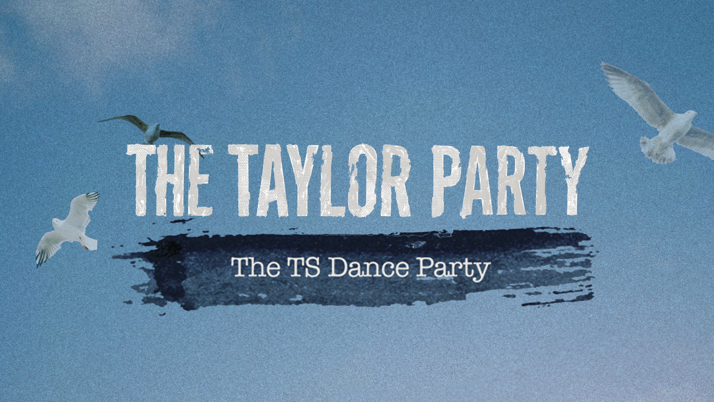 The Taylor Party: The TS Dance Party at 9:30 CLUB - WASHINGTON, DC 20001
