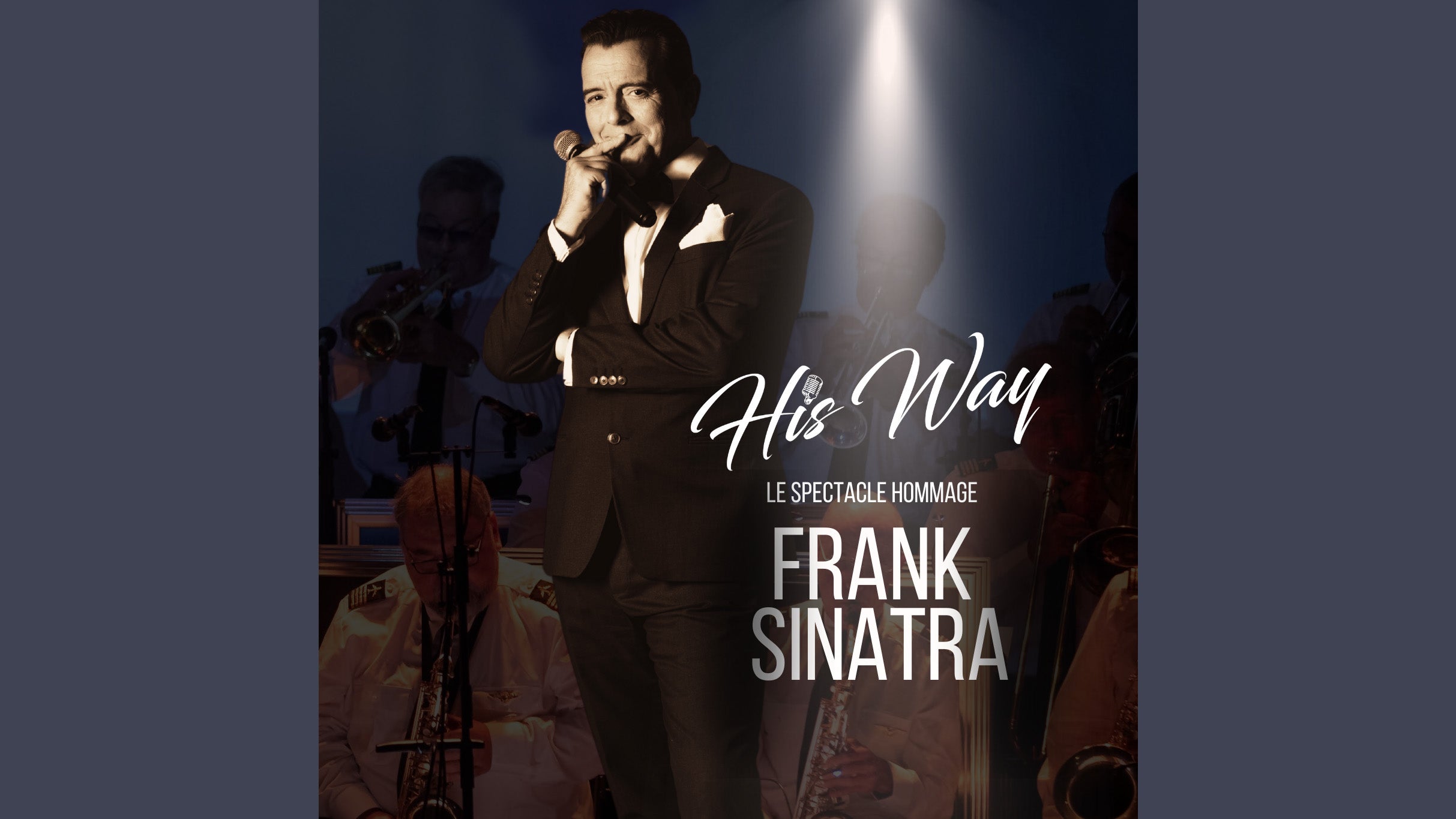 His Way: Le spectacle hommage à Frank Sinatra