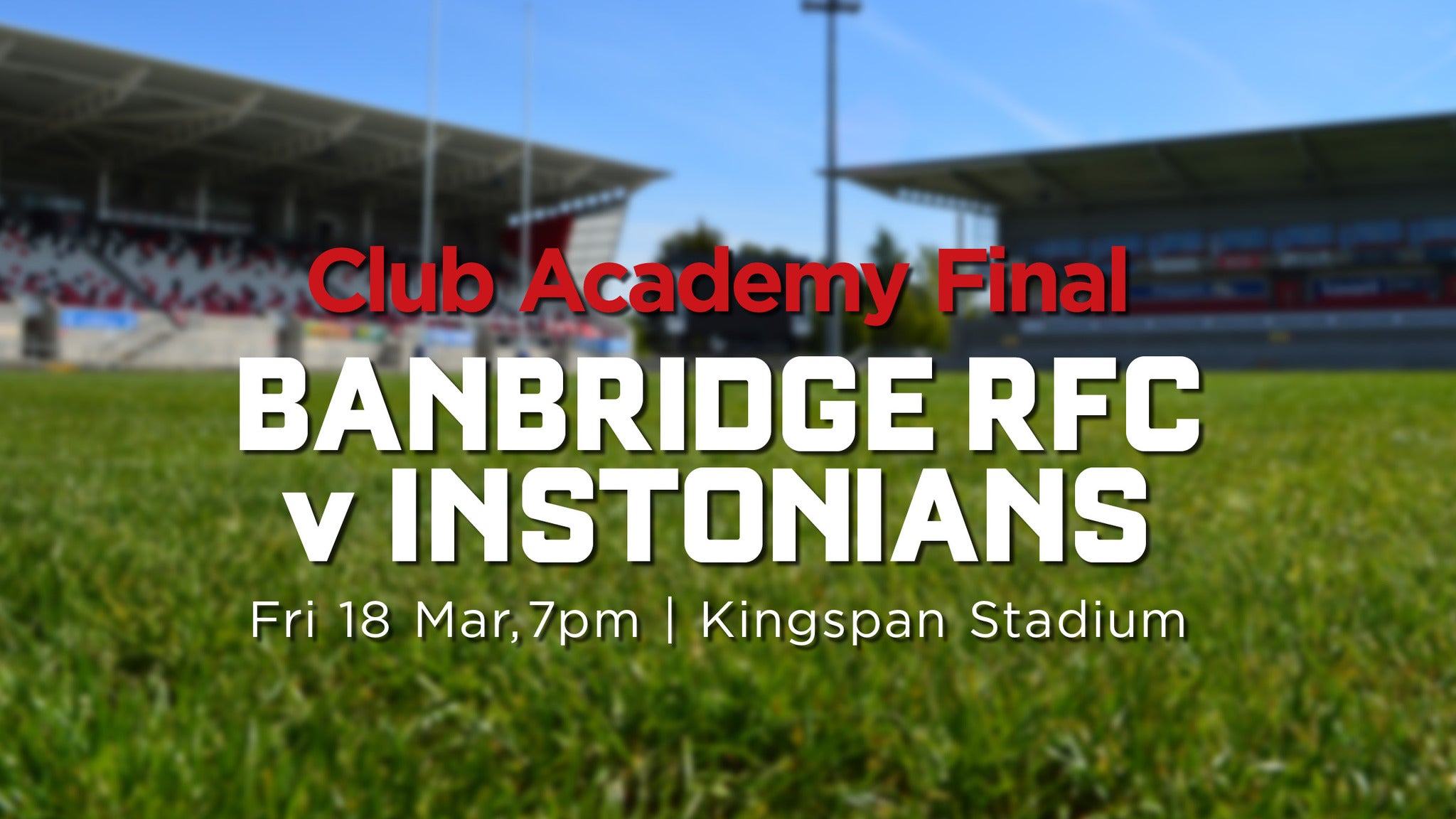 Club Academy Final - Banbridge RFC V Instonians Event Title Pic