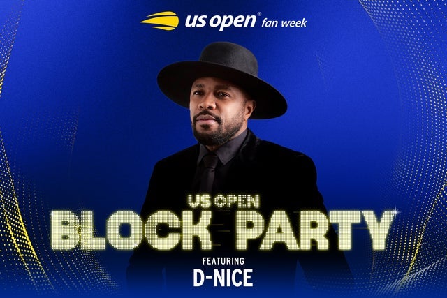 US Open Block Party featuring D-Nice Tickets, 2025-2026 Concert