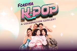 FOREVER K-POP - A celebration concert