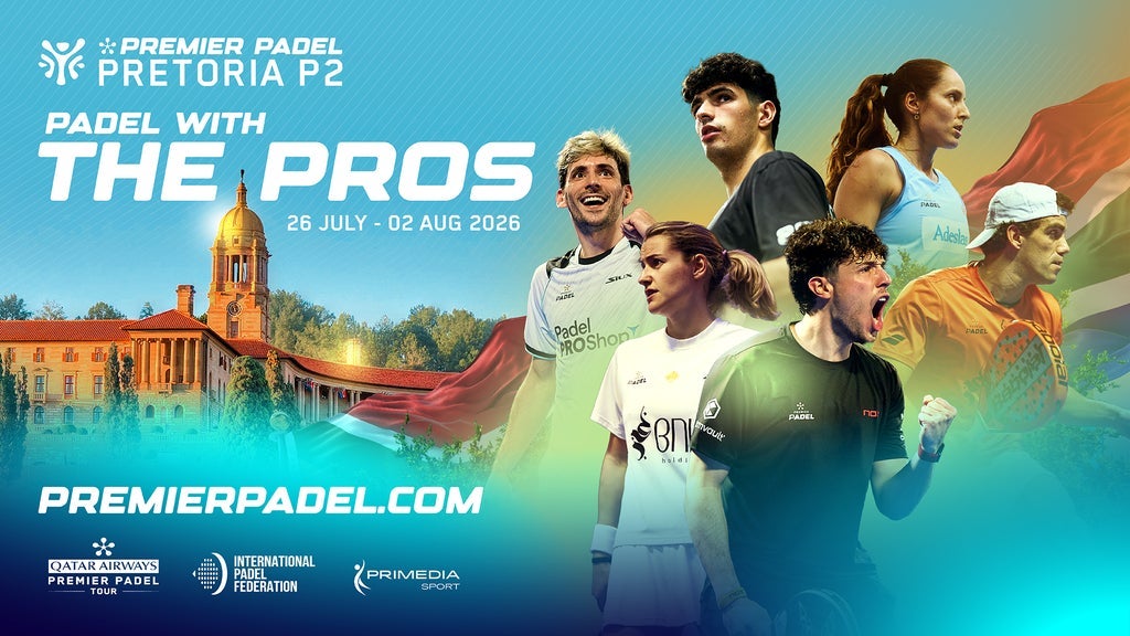 Premier Padel Pretoria P1 | 31 July 2026: Main Draw (Quarterfinals) - Image 2