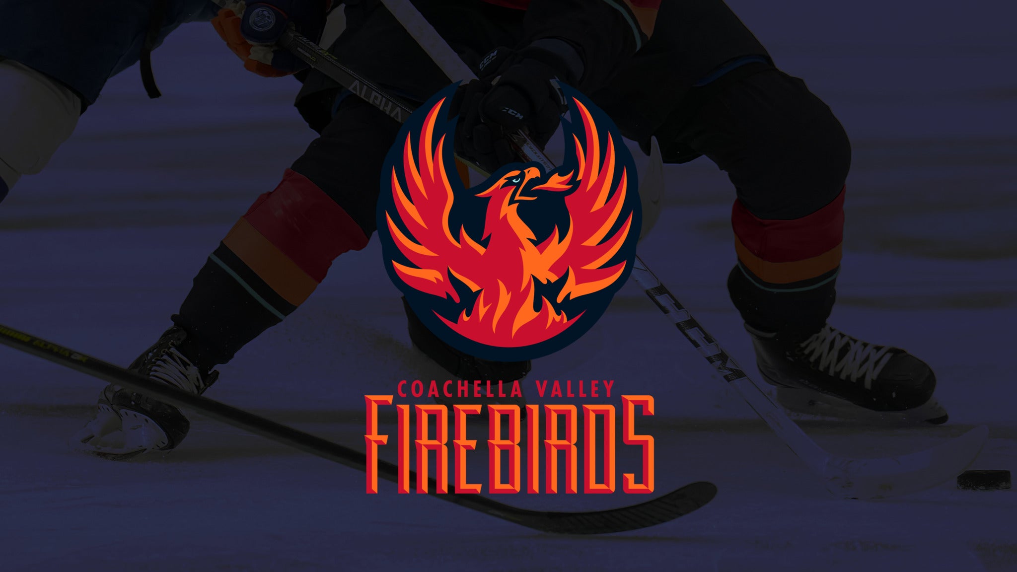 Coachella Valley Firebirds vs. Colorado Eagles
