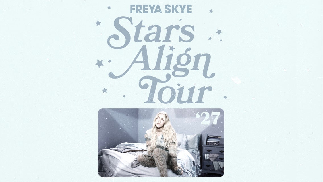 Freya Skye - Stars Align Tour