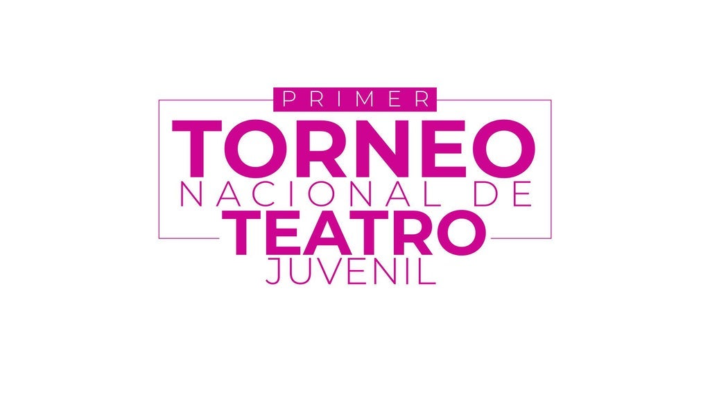 Primer Torneo Nacional de Teatro Juvenil