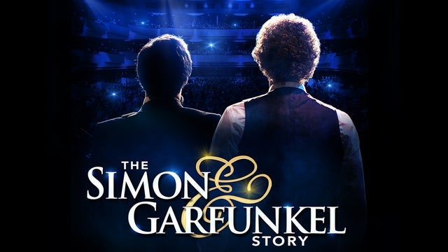 The Simon & Garfunkel Story (Touring)