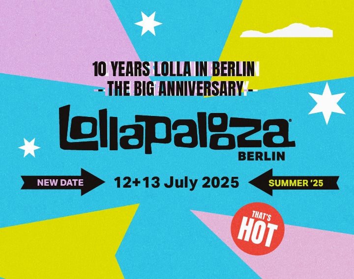 LOLLAPALOOZA Berlin 12. & 13. July 2025 | Kulturpass