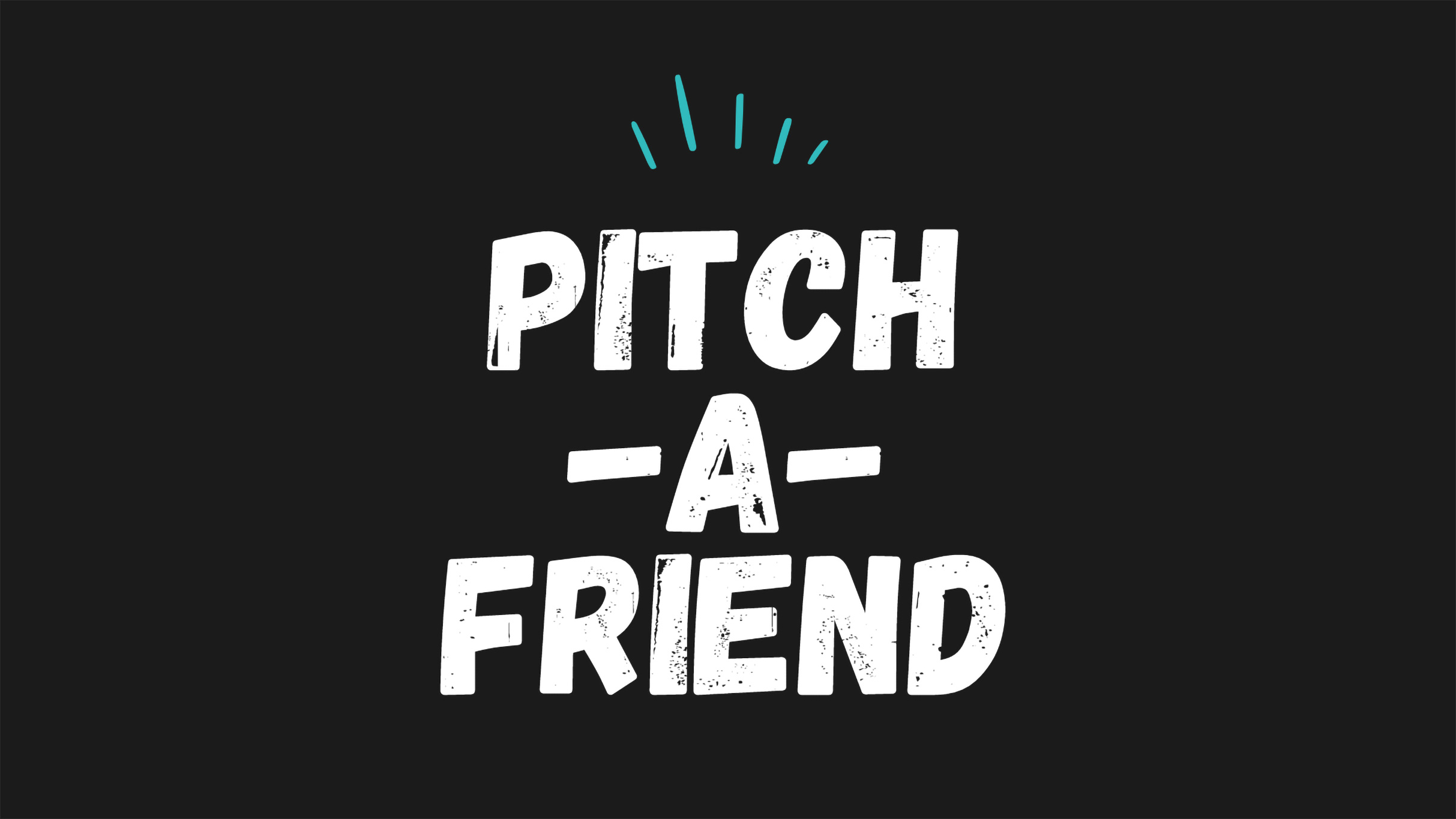 Pitch-A-Friend