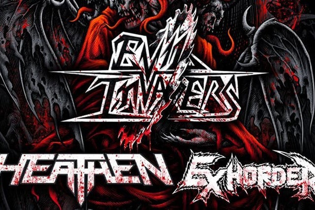 Evil Invaders + Heathen + Exhorder