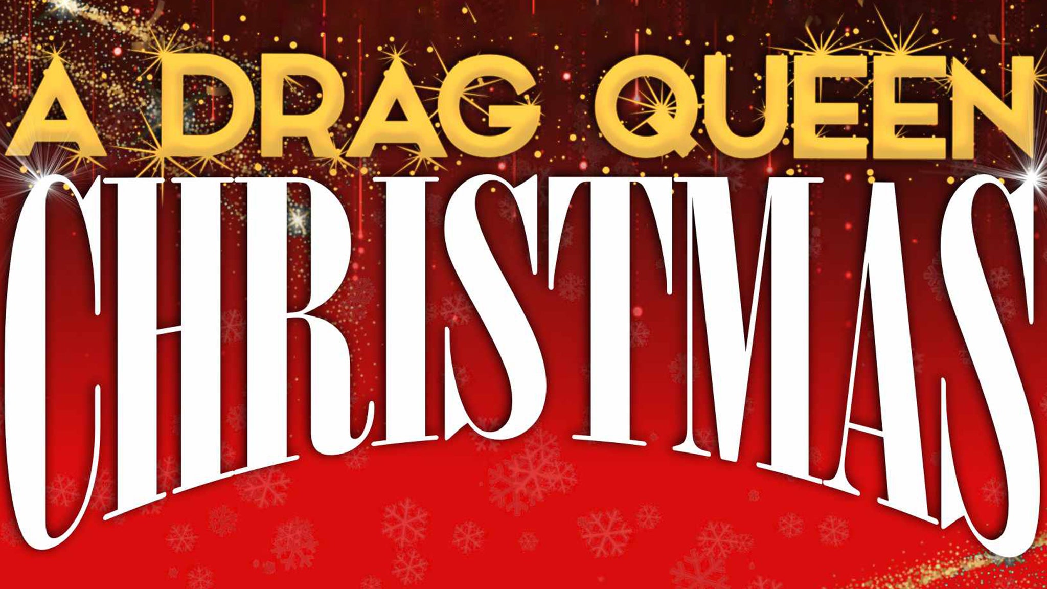 A Drag Queen Christmas 18+ Id Required