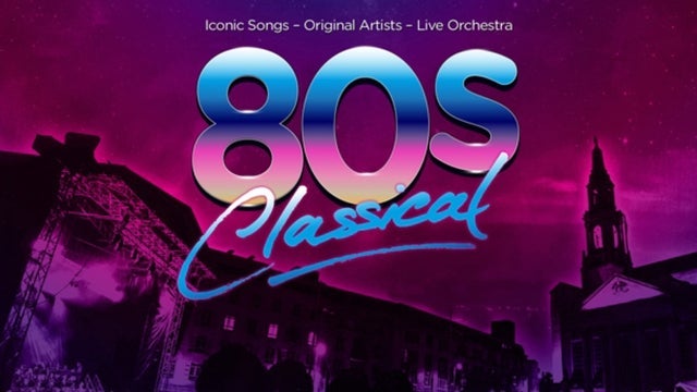 80s Classical in Millennium Square Leeds 27/06/2026
