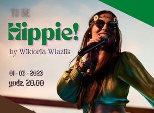 TO BE HIPPIE! - muzyka przełomu lat 60/70 w Starym Klasztorze!, 2023-03-01, Вроцлав