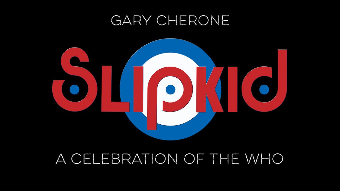 Photo of SlipKid- A Celebration of the WHO Ft. Gary Cherone