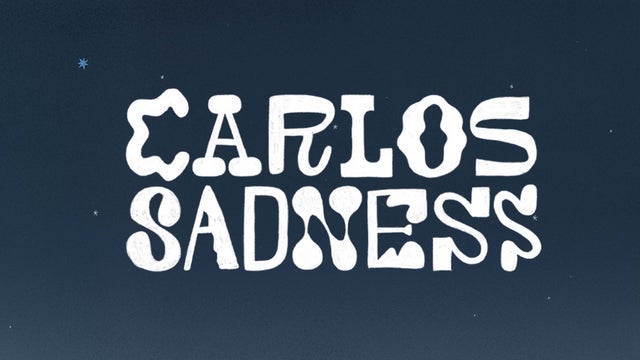 Carlos Sadness