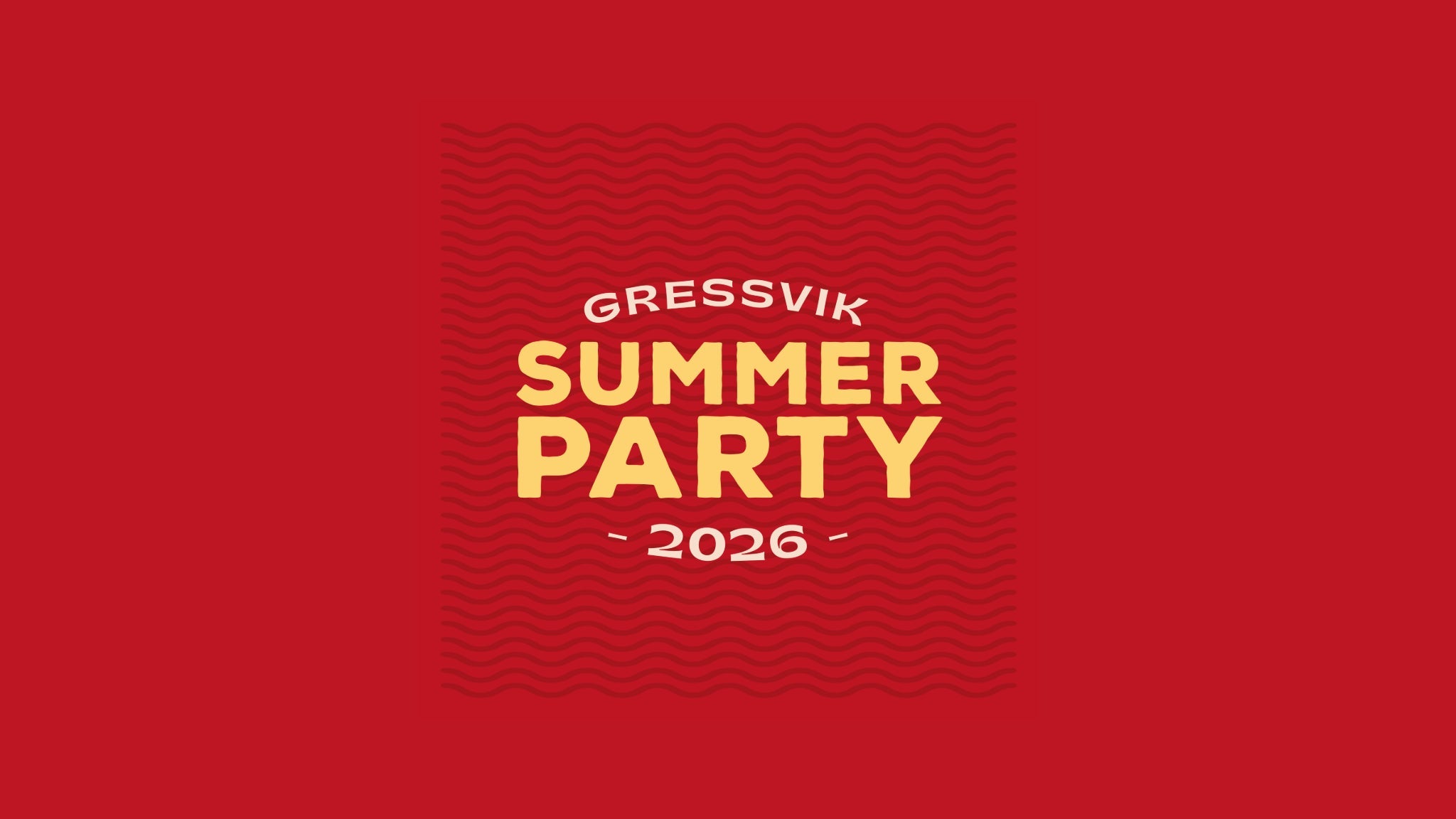 Lørdagspass – Gressvik Summerparty – 2026-08-01