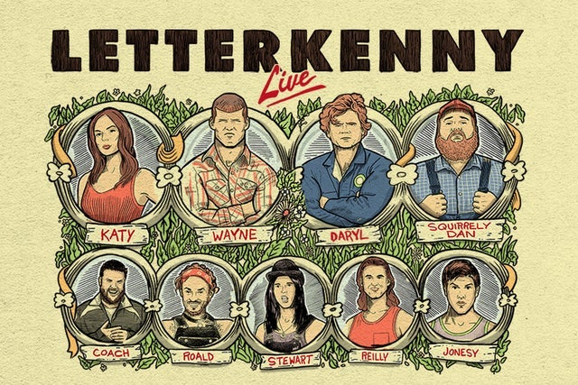 Presales to letterkenny live: members use these when buying pre-sale tickets