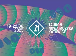 Tauron Nowa Muzyka Katowice | Sobota, 21.06.2025