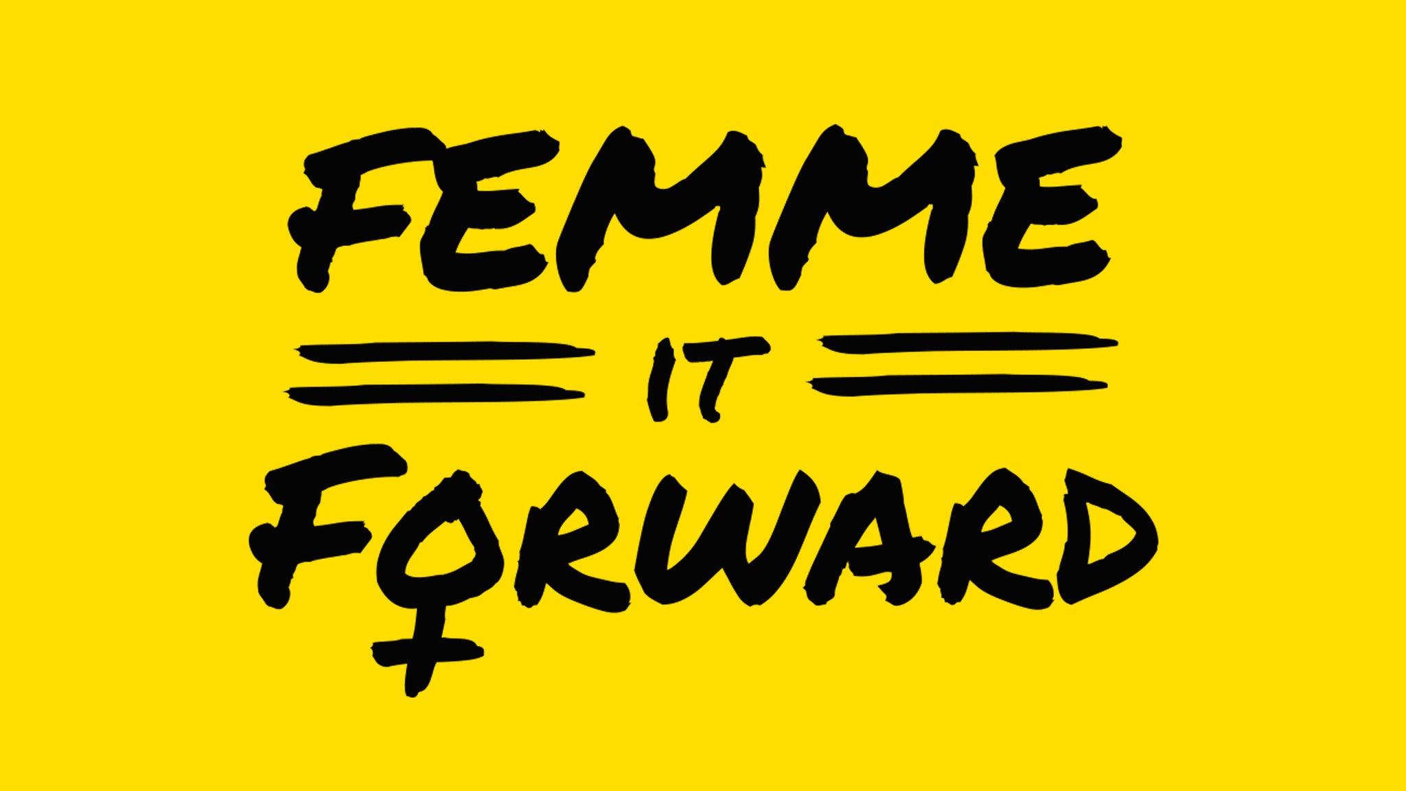 Femme it Forward presale information on freepresalepasswords.com