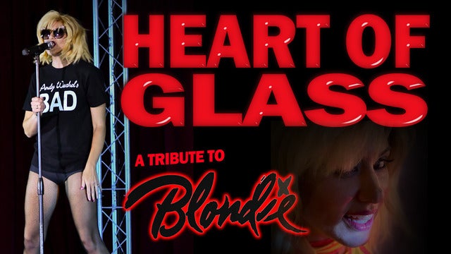 Heart of Glass - Tribute to Blondie
