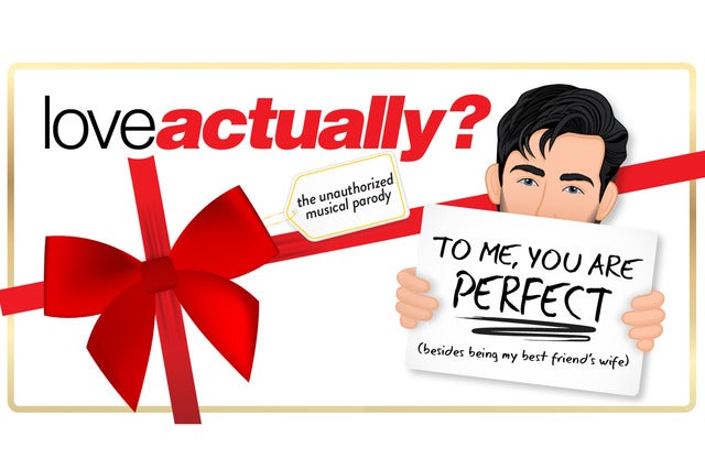 Love Actually The Unauthorized Musical Parody