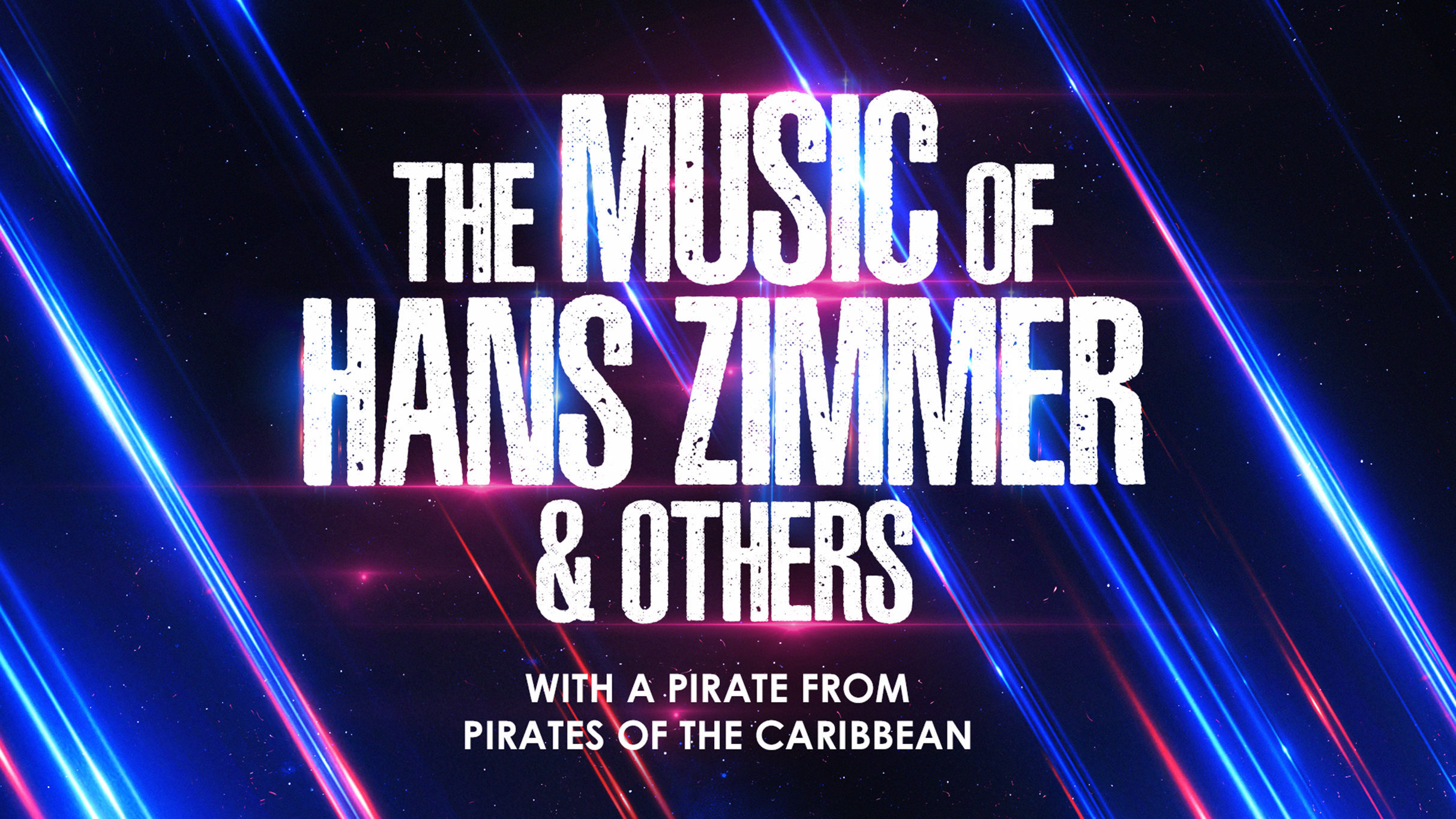 THE MUSIC OF HANS ZIMMER & OTHERS – A CELEBRATION OF FILM MUSIC