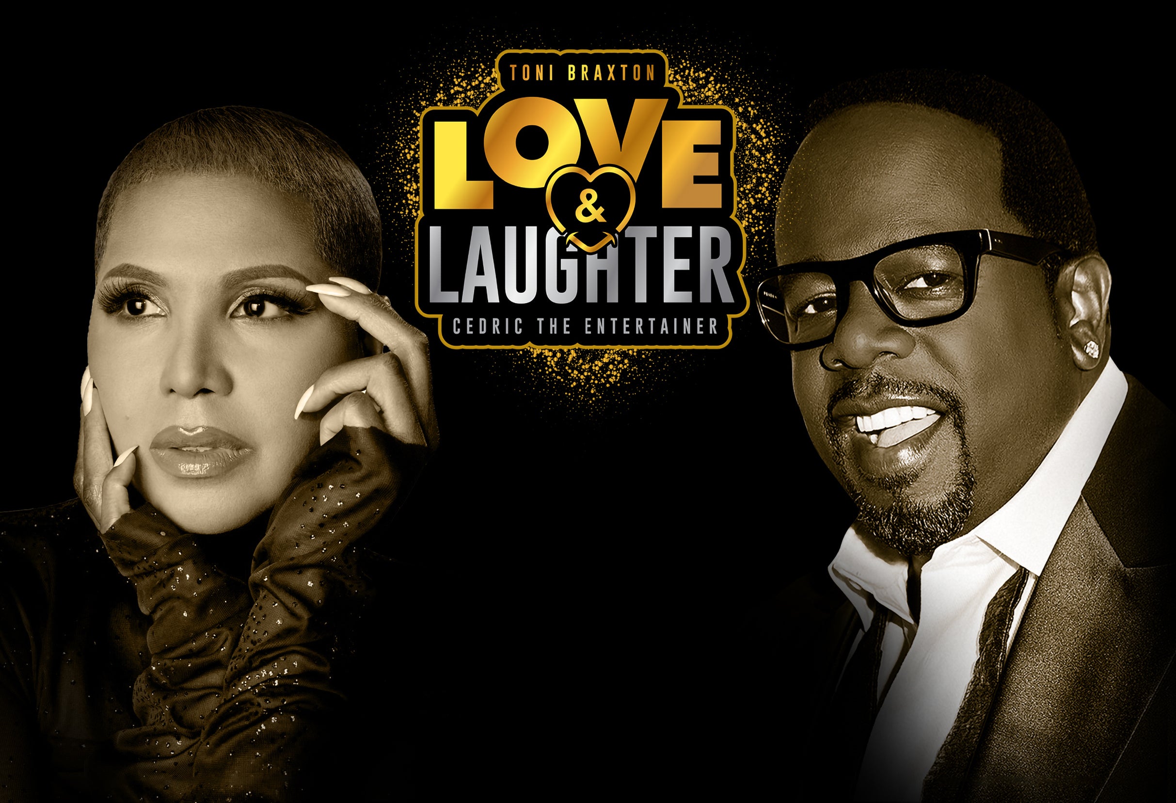 Love & Laughter: Toni Braxton & Cedric The Entertainer in Las Vegas promo photo for VIP Package Onsale presale offer code