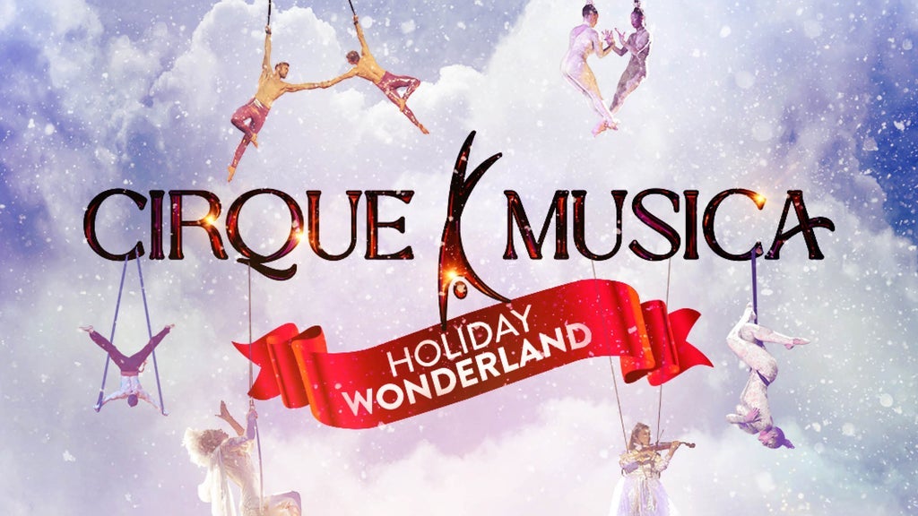 Hotels near Cirque Musica Holiday Wonderland Events