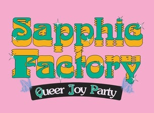 sapphic factory: queer joy party - 18+