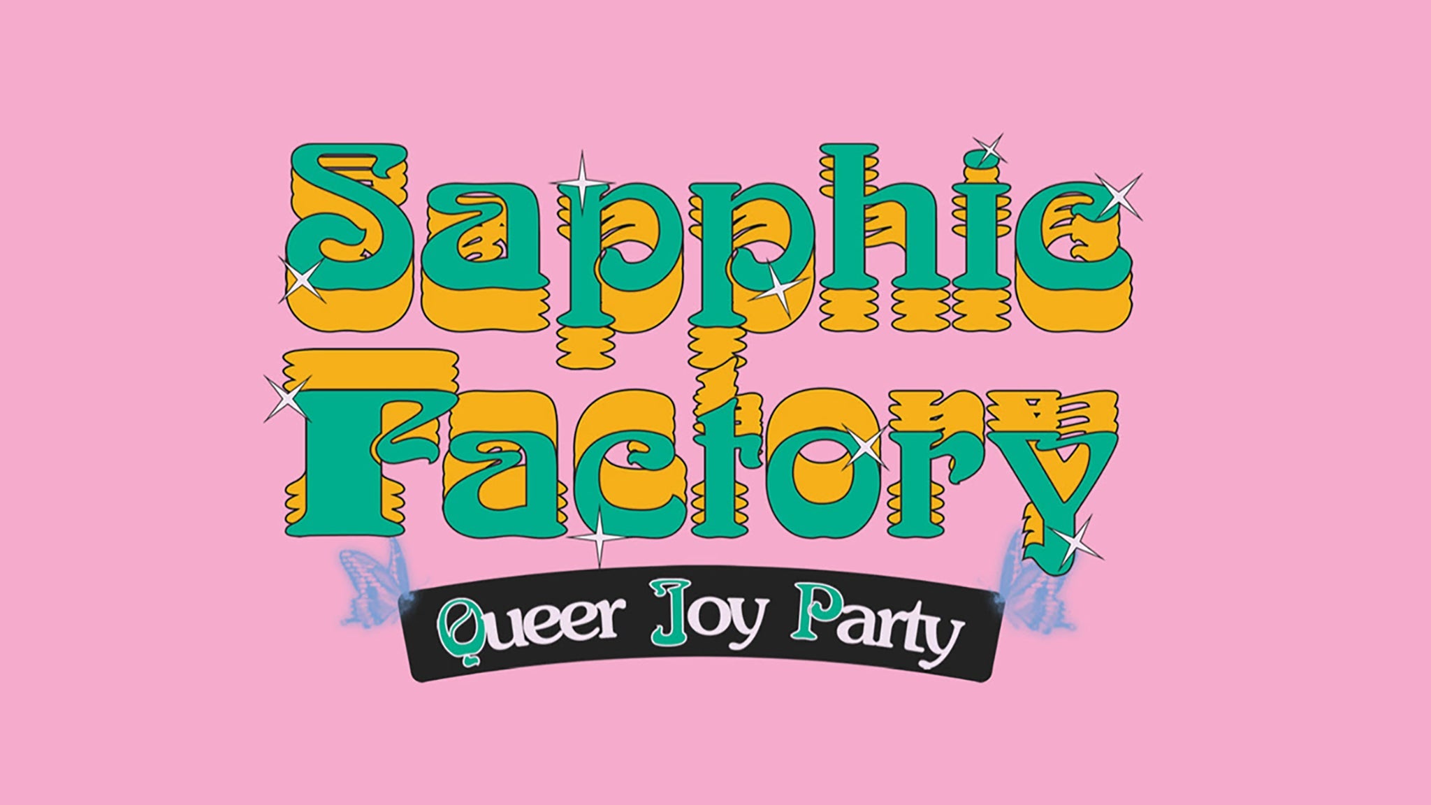 sapphic factory: queer joy party - 18+