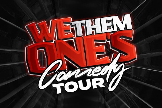 We Them Ones Comedy Tour Hollywood presale password