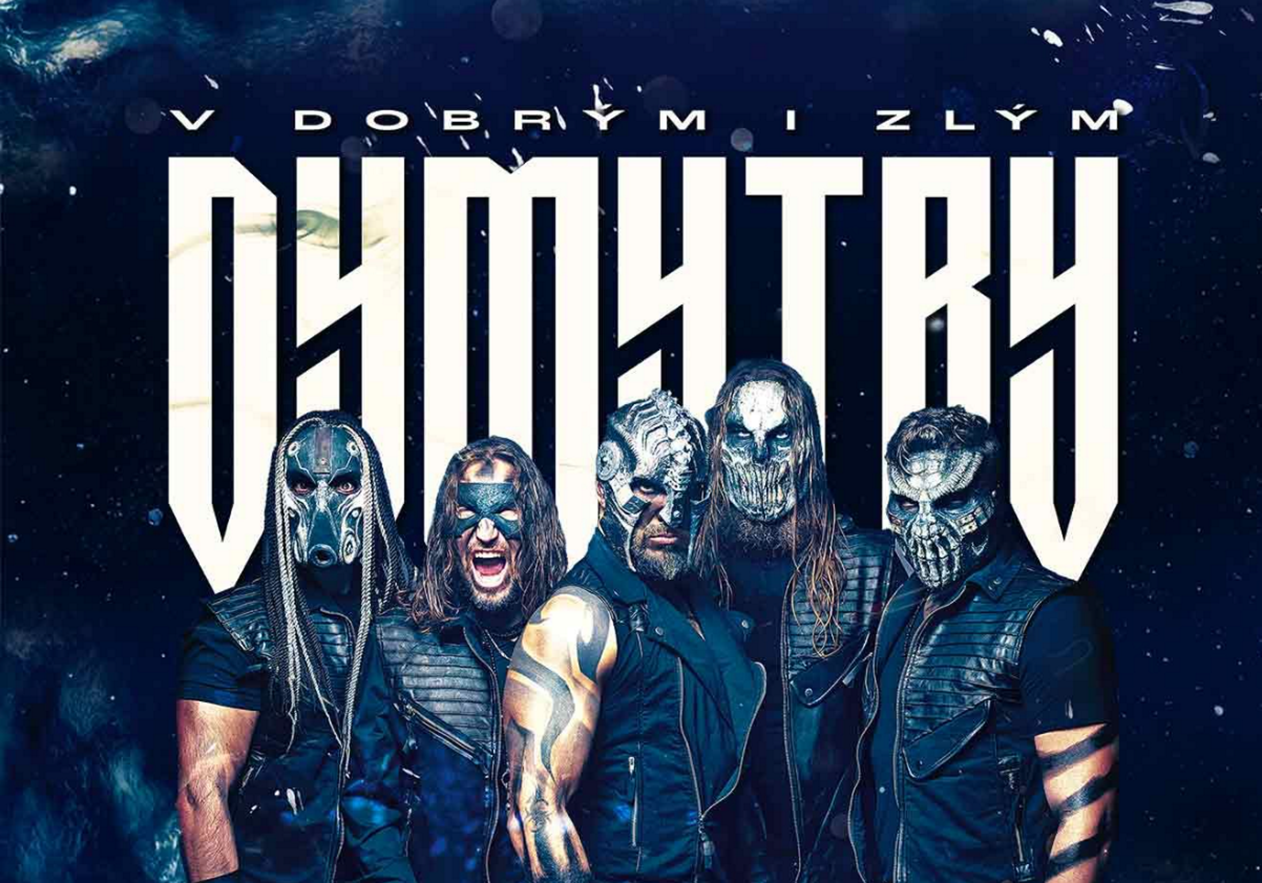 Dymytry - V dobrým i zlým 2025 