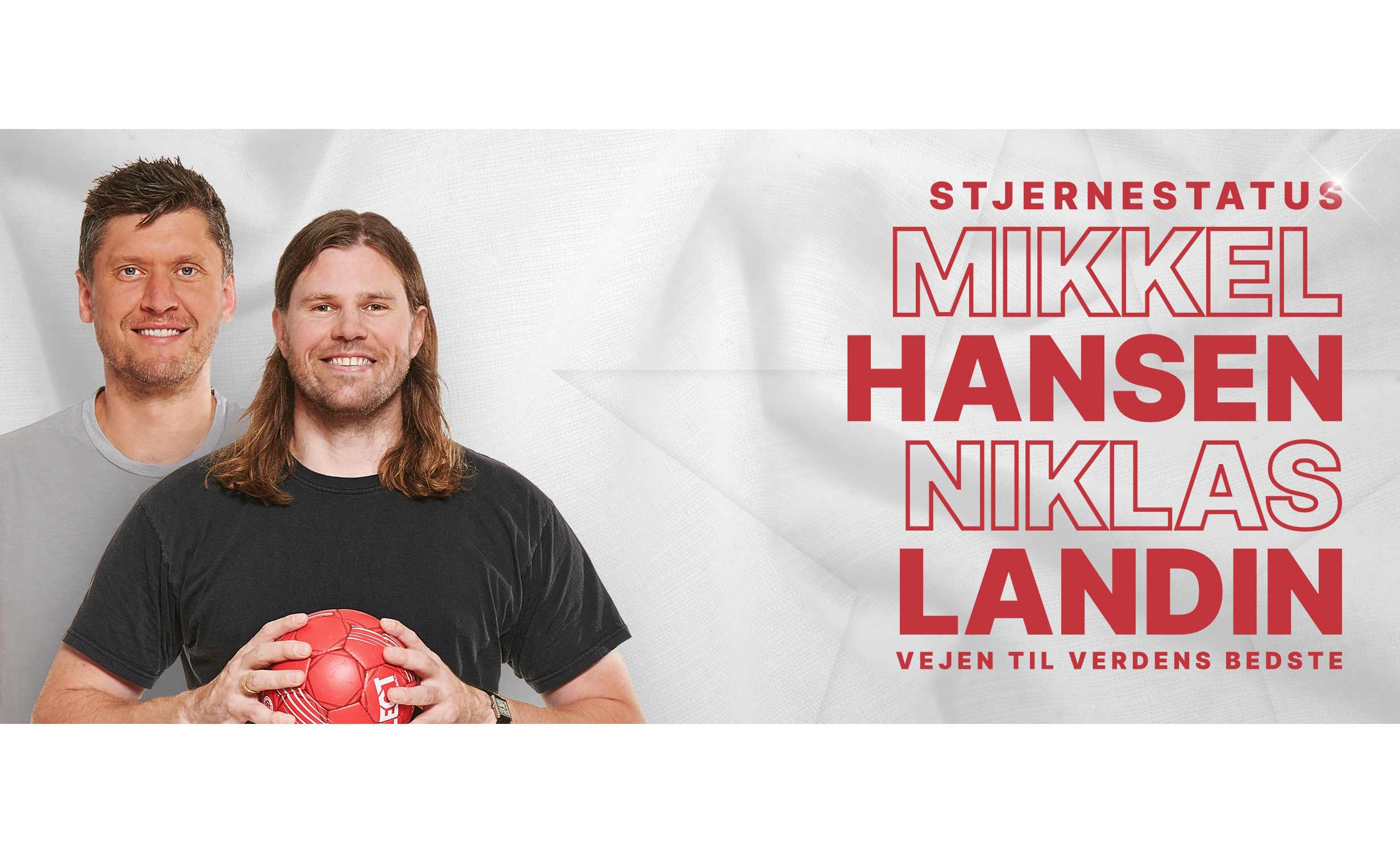 STJERNESTATUS – MIKKEL HANSEN & NIKLAS LANDIN