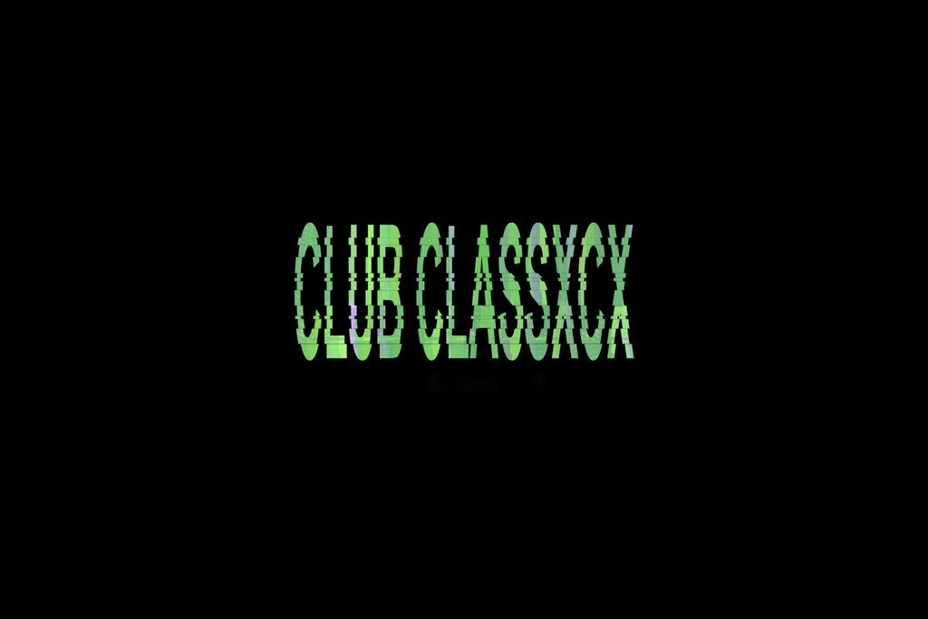 CLUB CLASSXCX: a partygirl party - AGES 18+