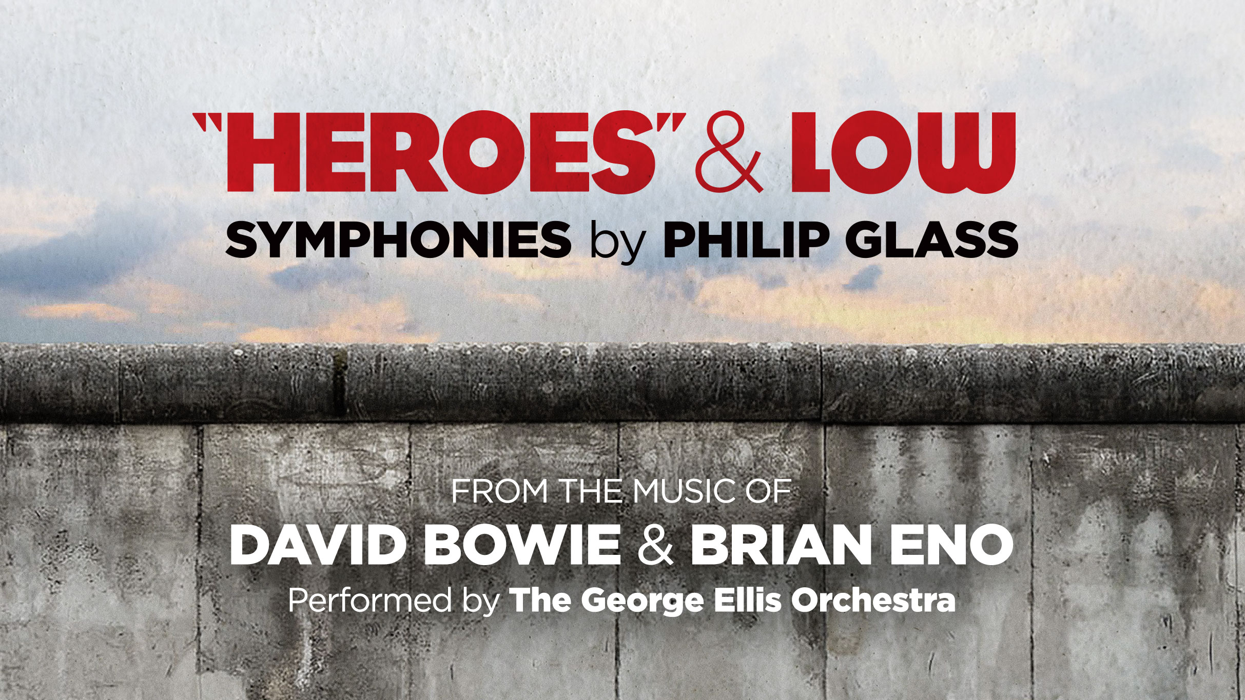 "Heroes" and Low Symphonies - The Music of David Bowie & Brian Eno