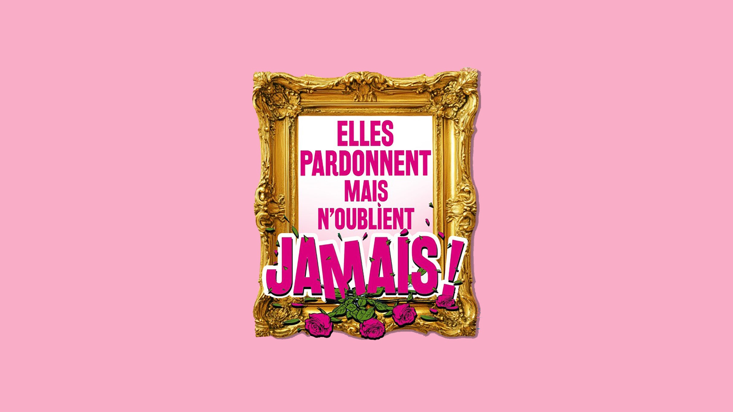 Elles pardonnent mais n’oublient jamais