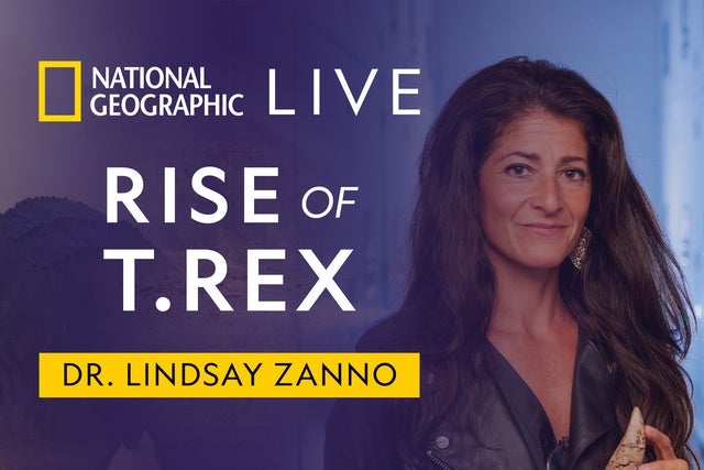 National Geographic Live: T. Rex Rises