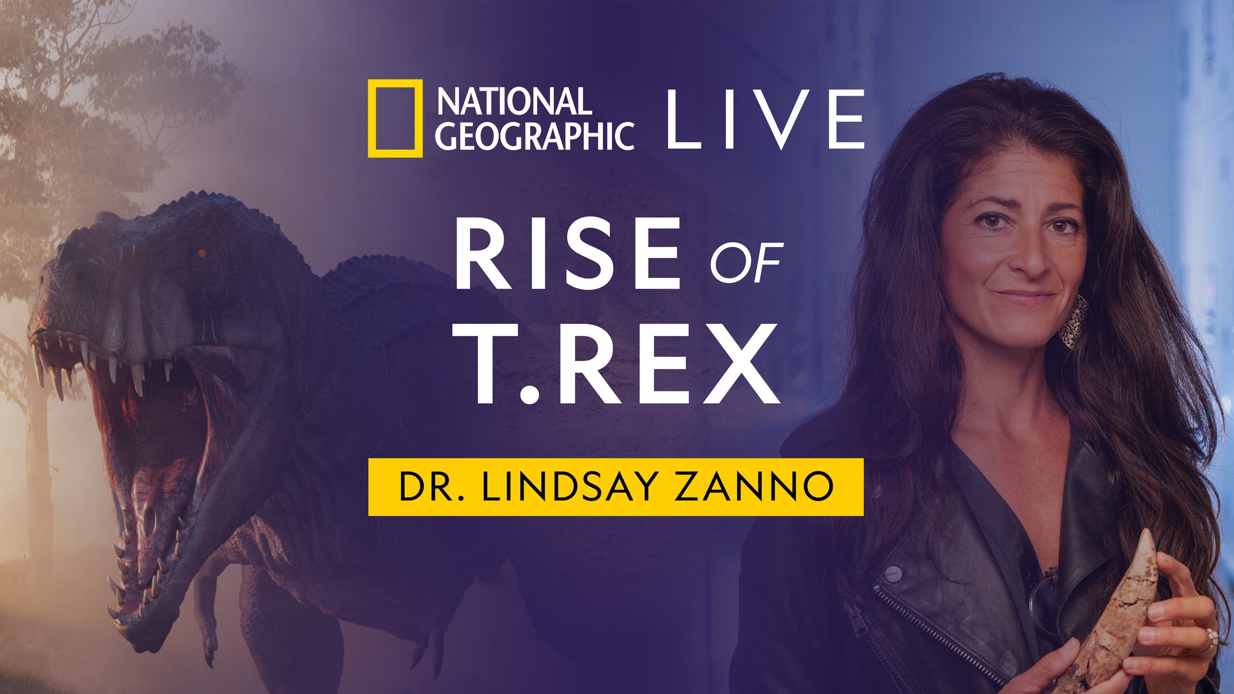 National Geographic Live: T. Rex Rises at Center Theatre at North Shore Center for the Performing Arts – Skokie, IL