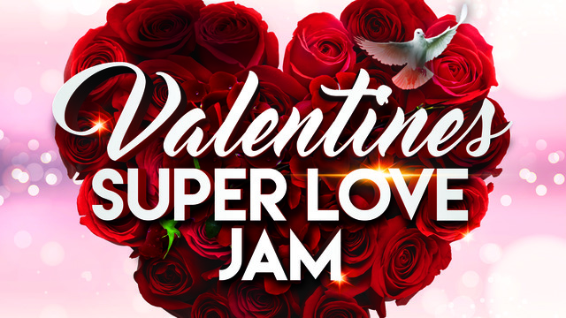 Valentine's Super Love Jam