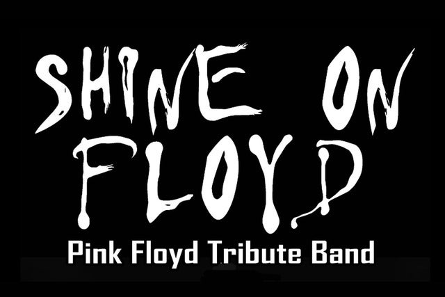 Shine On Floyd (Pink Floyd Tribute)