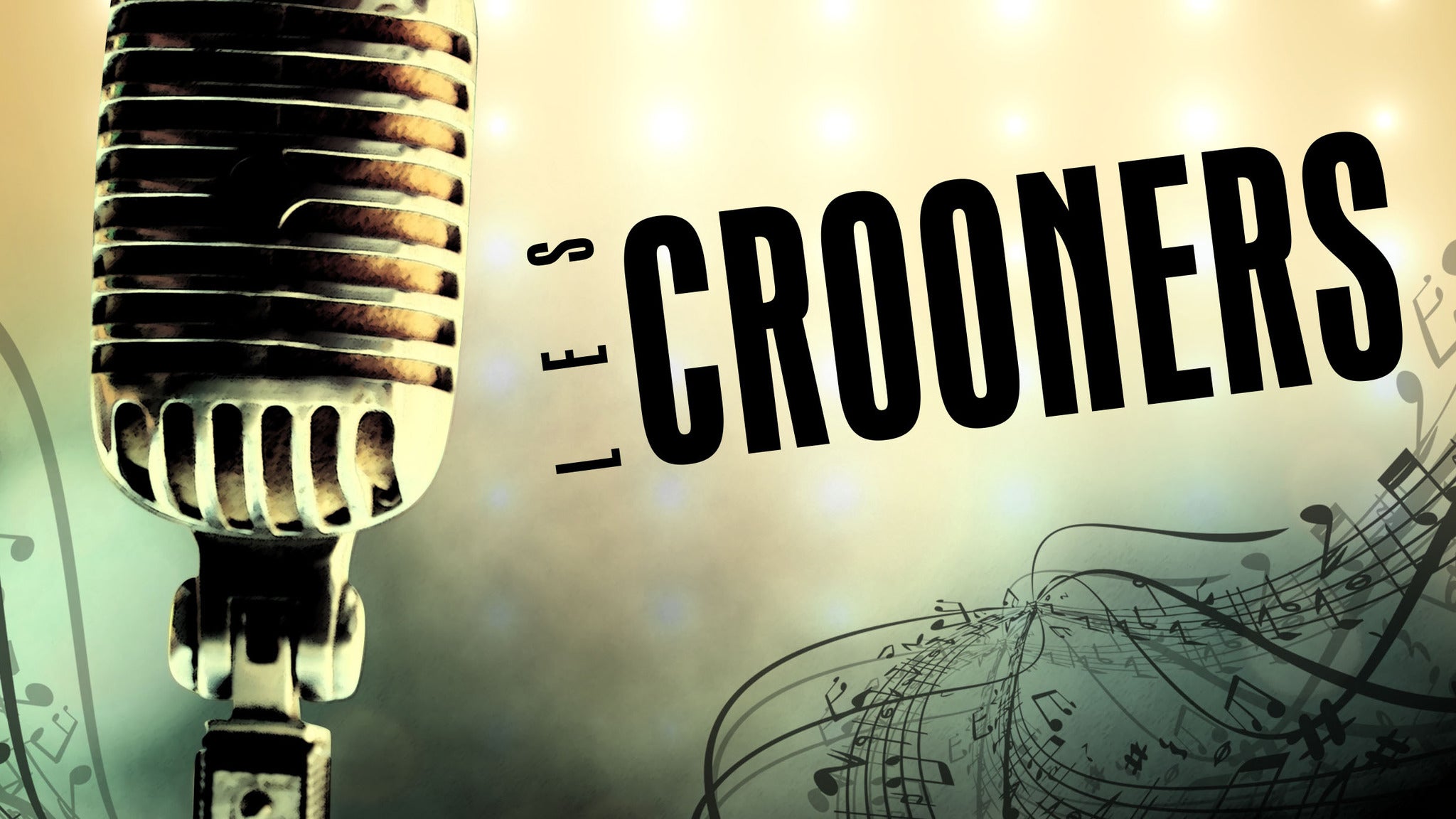 Les Crooners presale information on freepresalepasswords.com