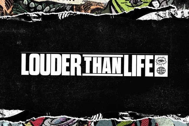Louder Than Life