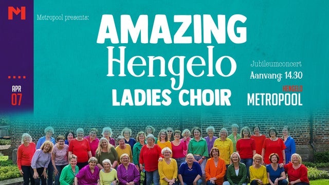 AmaZing Hengelo Ladies Choir in Metropool, Hengelo OV 07/04/2024